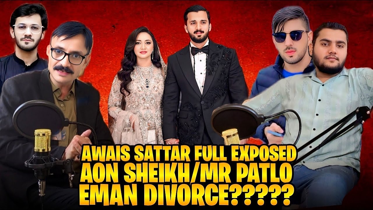Awais Sattar Exposes Aon Shaki & Mr Patlu 😱 – Kya Emman Ko Talaq Ho Gayi? 
