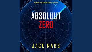 Hoofdstuk 263 - Absoluut Zero (Een Agent Zero Spionagethriller—Boek #12)