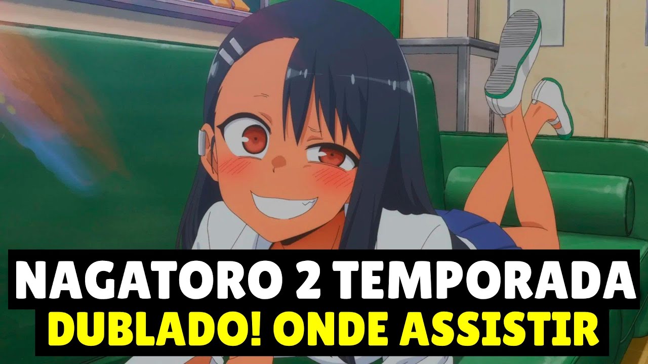 Ijiranaide nagatoro san 2 temporada dublado