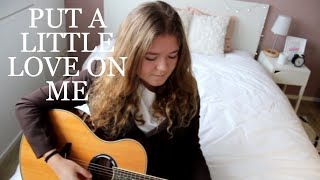 Put A Little Love On Me - Niall Horan Cover