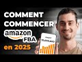 Comment Commencer Amazon FBA En Partant De Zéro En 2025