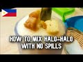 How to mix halohalo without spilling shorts