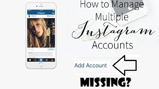 How To Add Multiple Instagram Accounts In Android Ios L Add Account Feature Missing Fix