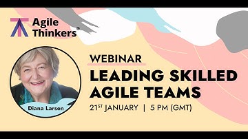 Leading Skilled Agile Teams