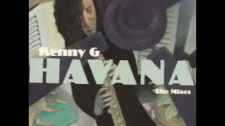 Kenny G - Havana（Tony Moran Club Mix）1997