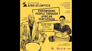 Afro Atlantic - Empowering People Through African Percussion