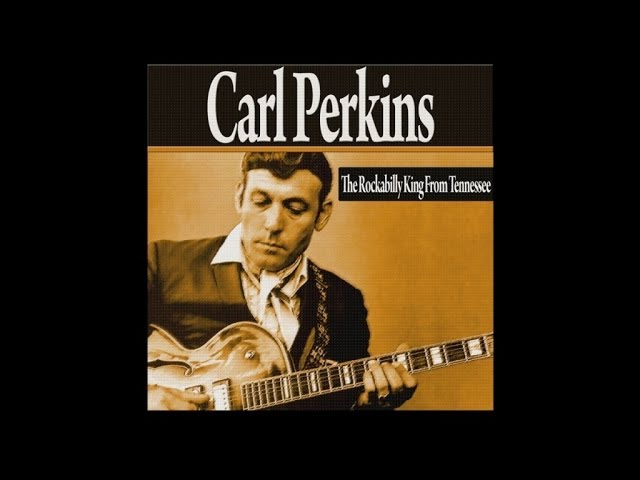 Carl Perkins - Honey 'Cause I Love You