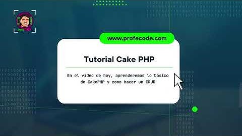 Tutorial Básico de CakePHP 4 - Profesor de Programación