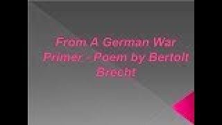 From A German War Primer Poem by Bertolt Brecht