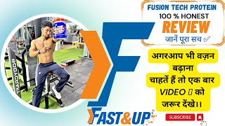 Fast&up Fusion Tech Protein Honest Review Aftar 30 Days use/best protein for gaining@FastandupIn