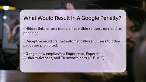 What Would Result In A Google Penalty? - SearchEnginesHub.com