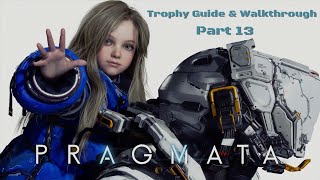 Pragmata - Part 13