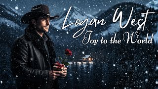 Logan West  - Joy to the World | Country Christmas Song | Beautiful Holiday Music