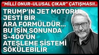 Trumpin Jet Motoru Jesti̇ Bi̇r Ara Formüldür... Bu İşi̇n Sonunda S - 400Ün Ateşleme Si̇stemi̇ Sökülebi̇li̇r