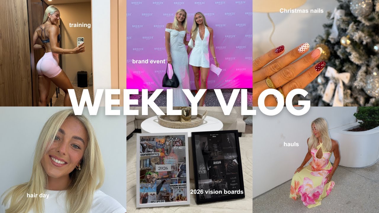 WEEKLY VLOG | 2026 vision boards, brand event, hair day, training, Christmas nails, hauls, fits