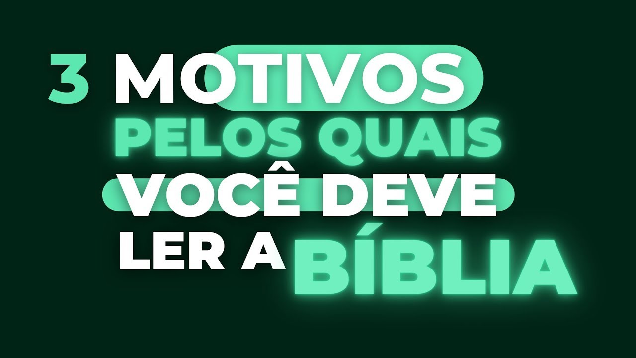 Esses são os motivos pelos quais você PRECISA estudar a Bíblia