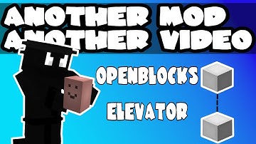 Minecraft Another Mod, Another Video - OPENBLOCKS ELEVATOR