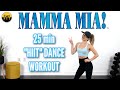 MAMMA MIA HIIT DANCE WORKOUT