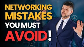 How to Fix Mistakes People Make in Networking | The #1 Networking Mistake