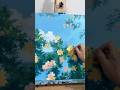 Painting Flowers in the Open Air#acrylicpainting #homedecor #paintingprocess#flowers #painting