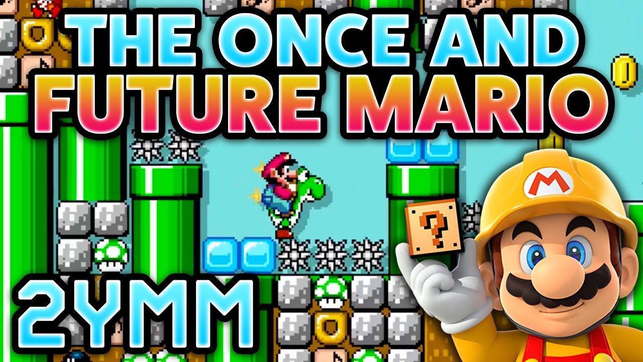 Super Mario Maker [2YMM] - The Once and Future Mario [#50]