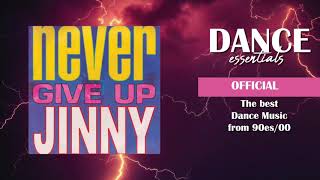 Jinny - Never Give Up (Extended Mix) - Dance Essentials