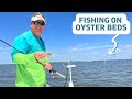 Fishing on oyster beds how to approach best baits and more