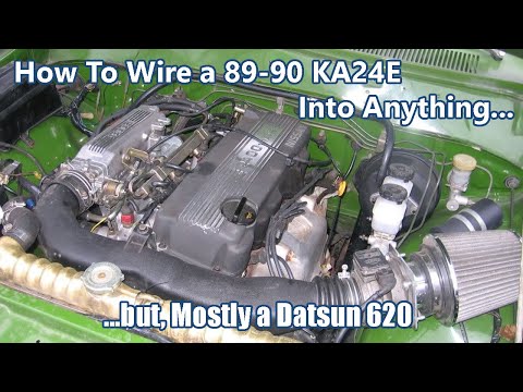 How to Wire a 89-91 Nissan KA24E Into Anything - but Mostly a Datsun 620 - In Depth Wiring Explained