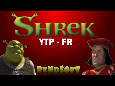 [YTP - FR] - Shrek