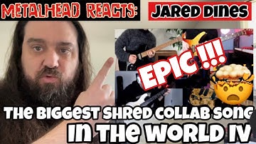 Jared Dines - The Biggest Shred Collab Song In The World IV (first time reaction)