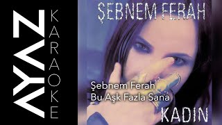 Şebnem Ferah - Bu Aşk Fazla Sana | Akustik Karaoke Resimi