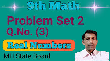 9th Math Problem Set 2 | SSC Class Math Real Numbers | Question No. (3)
