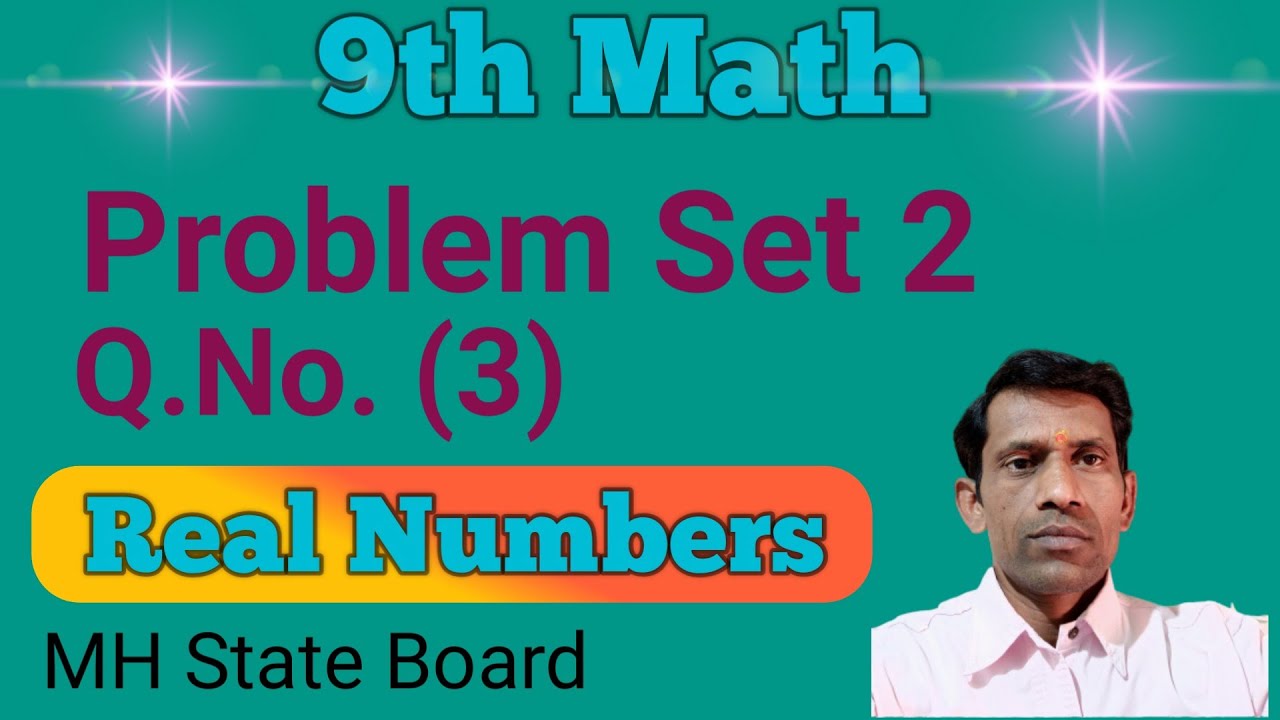 9th Math Problem Set 2 | SSC Class Math Real Numbers | Question No. (3 ...