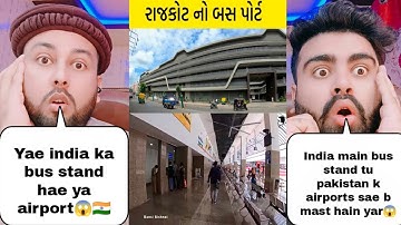 WORLD-CLASS BUS PORT RAJKOT | Rajkot bus station | Pakistani Reaction