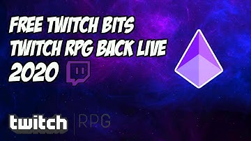 Twitch RPG is Back ! How to get FREE Bits 2020 !