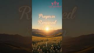 Prayer for Renewed Hope and Vision