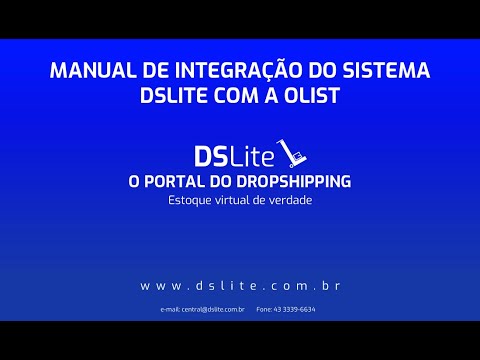 Manual  de Integração do sistema DSlite x Olist by dropshipping - o Portal do Dropshipping