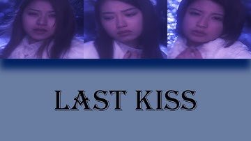 Tanpopo (タンポポ) - Last Kiss (ラストキッス) Lyrics (Color Coded JPN/ROM/ENG)