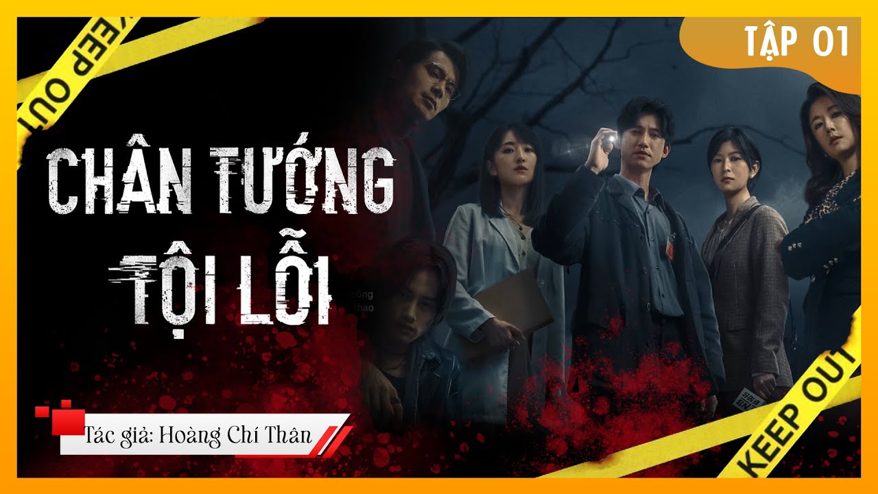 truyện trinh thám | CHÂN TƯỚNG TỘI ÁC TẬP 1 | truyện trinh thám hay | truyện trinh thám hay nhất - youtube