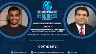 Episode 78 -- Lessons from 2024's Biggest Cyber Incidents and Building Stronger Defenses for 2025