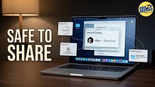 Before You Let Someone Use Your Mac, Do This First