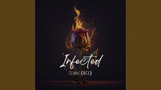 Infected - Cedric MCK
