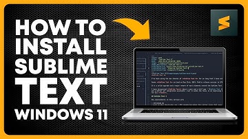 How to install sublime text | Step-by-Step Guide: Installing Sublime Text on Windows 11