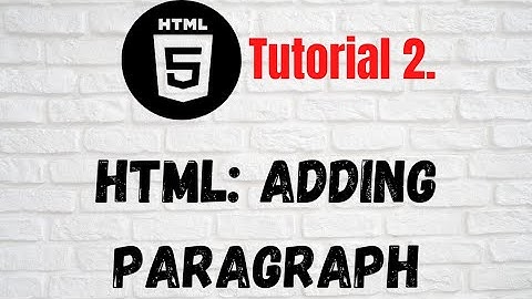 Html: Adding paragraph in web page | Html tutorial for beginners