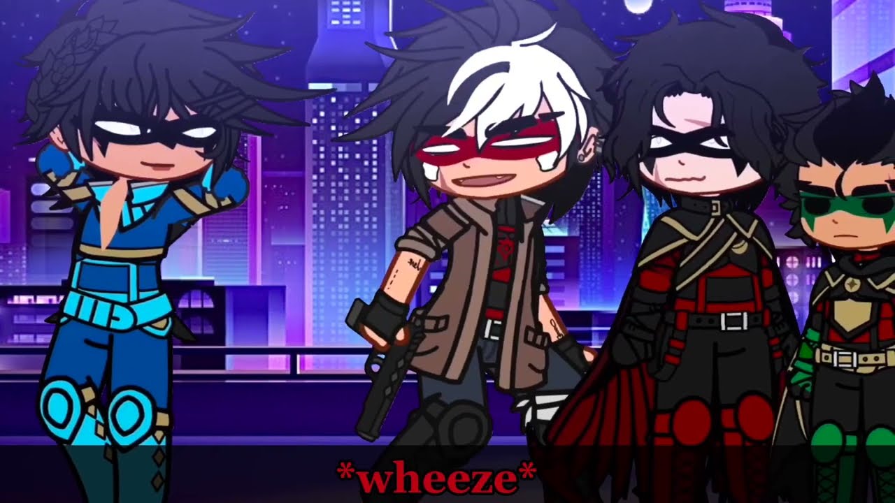 IM READY BOY’S || Gacha Club || DC || Batboys