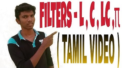 FILTERS-L,C,LC,PI FILTERS[TAMIL VIDEO]
