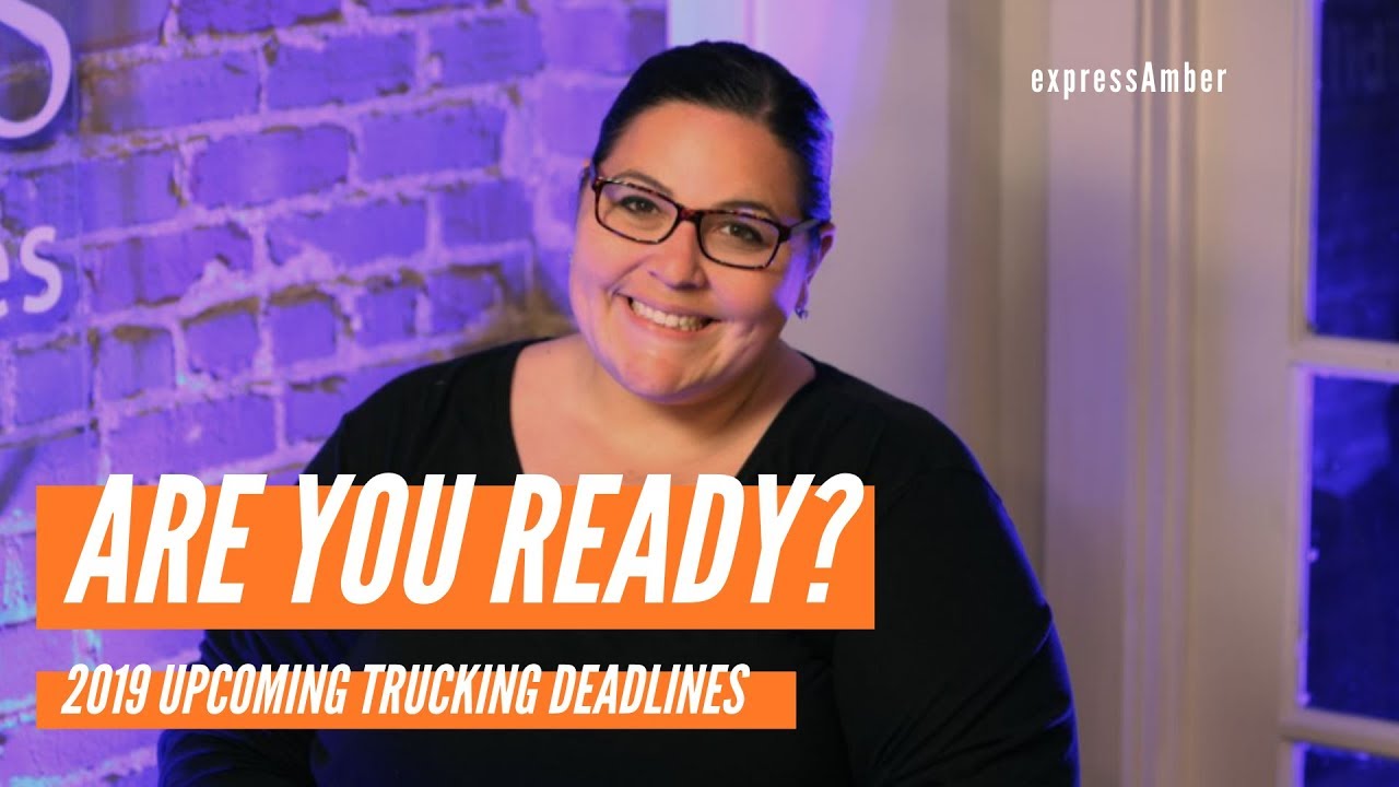 expressAmber's 2019 Guide to Trucking Industry Deadlines
