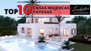 Top 10 CASAS IBICENCAS modernas Payesas | 2020 LUJO BALEAR