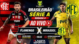 FLAMENGO 2x0 MIRASSOL | BRASILEIRÃO SÉRIE A 4ª RODADA - 02/09/2026