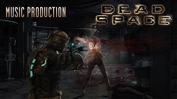 Music of Dead Space, Part Five: Production